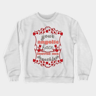 Valentine Is Not Cancelled Because Of Covid By Chakibium Crewneck Sweatshirt